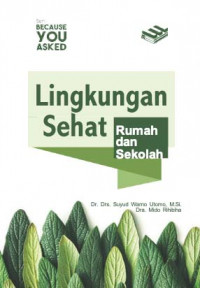 Lingkungan Sehat: Rumah dan Sekolah