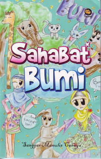 Sahabat Bumi: Kumpulan Naskah Sanggar Menulis Cahaya