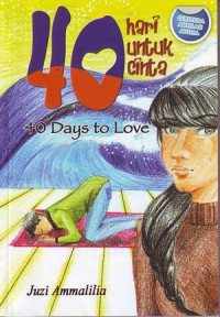 40 Hari untuk Cinta