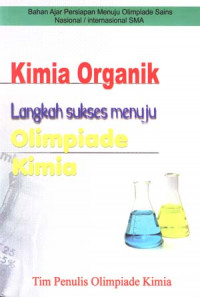 Kimia organik : Langkah menuju olimpiade kimia