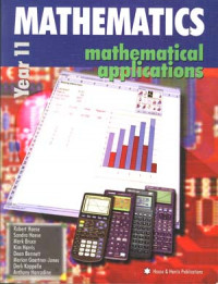 Mathematics For Year 11:
Mathematical Applications