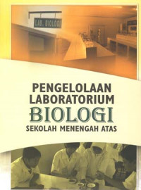 Pengelolaan Laboratorium Biologi
Sekolah menengah Atas