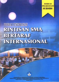 Panduan Pelaksanaan Subsidi:
Program Pengembangan Rintisan SMA Bertaraf Internasional