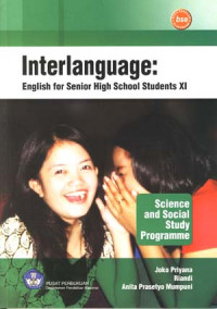 Interlanguage: English for senior high school students XI
Science and social study programme.