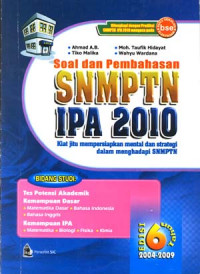 Soal dan Pembahasan SNMPTN IPA 2010
Edisi 6 Tahun ( 2004 - 2009 )