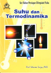 Suhu dan Termodinamika 
Seri Bahan Persiapan Olimpiade Fisika
