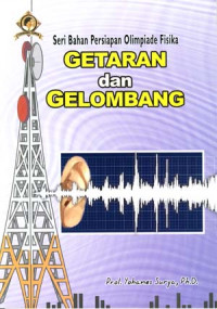 Getaran dan Gelombang 
Seri Bahan Persiapan Olimpiade Fisika