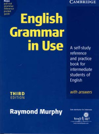 English Grammar in use : a self-study reference and practice book for intermediate students of english