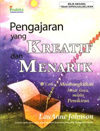 Image of Pengajaran yang kreatif dan menarik cara membangkitkan minat siswa melalui mpemikiran