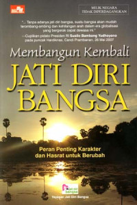 Membangun kembali jati diri bangsa