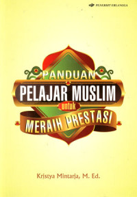 Panduan Pelajar Muslim untuk Meraih Prestasi