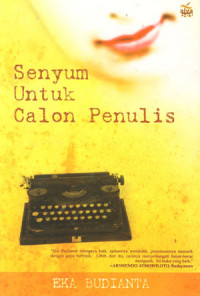 Senyum Untuk Calon Penulis