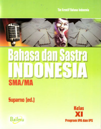 Bahasa dan Sastra Indonesia SMA/MA Kelas XI Program IPA dan IPS