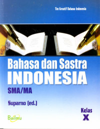 Bahasa dan Sastra Indonesia SMA/MA Kelas X