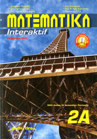 Matematika Interaktif 2A : Program IPA SMA Kelas XI Semester Pertama
