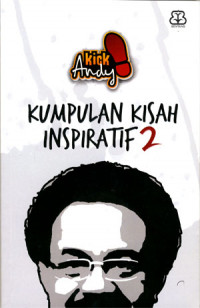 Kick Andy: Kumpulan kisah inspiratif 2