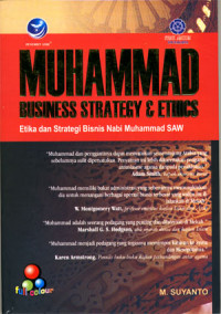 Muhammad: Strategy & Ethics. Etika dan strategi bisnis Nabi Muhammad S.A.W