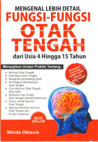 Mengenal lebih detail fungsi-fungsi otak tengah dari usia 4 hingga 15 tahun