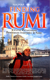Finding Rumi: Catatan petualangan perempuan Indonesia di Turki