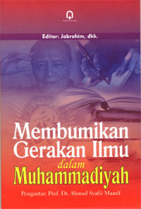Membumikan gerakan ilmu dalam Muhammadiyah