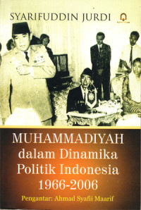 Muhammadiyah dalam dinamika politik Indonesia 1966-2006