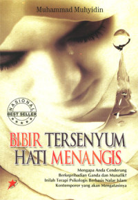 Bibir tersenyum hati menangis