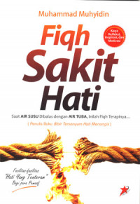 Fiqh sakit hati: Saat air susu dibalas dengan air tuba