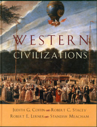 Western civilizations: Their history and their culture