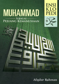 Ensiklopedi Muhammad SAW: Muhammad sebagai Pejuang Kemanusiaan jilid 10