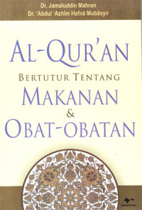 Al-Qur'an Bertutur tentang Makanan dan Obat-Obatan