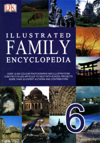 Illustrated Family Encyclopedia Vol.6