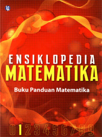 Ensiklopedi Matematika Jilid 1. Buku Panduan Matematika