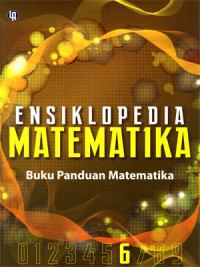 Ensiklopedi Matematika Jilid 6.
Buku Panduan Matematika