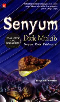 Senyum Dick Muhib: Senyum cinta patah-patah