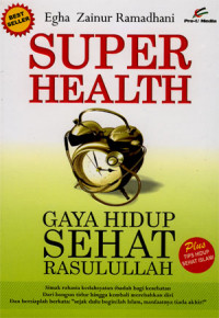 Super healt:Gaya hidup Sehat Rasulullah