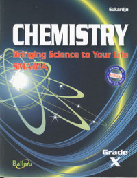 Chemistry: Bringing Science To Your Life SMA/MA Grade X