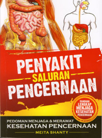 Penyakit saluran pencernaan: Pedoman menjaga dan merawat kesehatan pencernaan