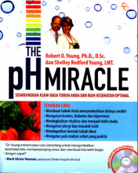 The PH Miracle: Seimbangkan Asaam-Basa Tubuh Anda Dan Raih Kesehatan Optimal