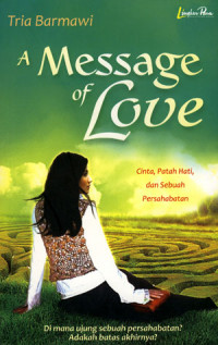 A Message of love: cinta, patah hati dan sebuah persahabatan
