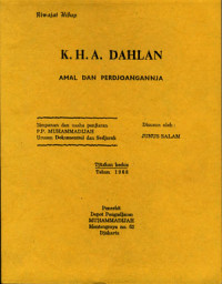 Riwayat Hidup K.H.A Dahlan: Amal Dan Perdjoangannja