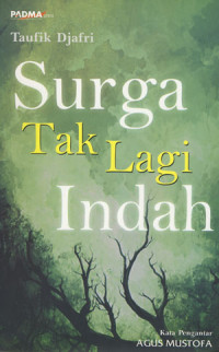 Surga tak lagi indah