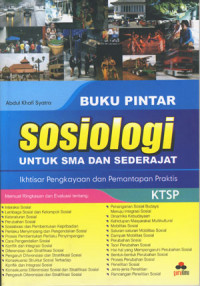 Buku pintar sosiologi: untuk SMA dan sederajat ikhtisar pengkayaan dan pemantapan praktis