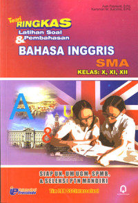 Teori Ringkas Latihan Soal dan Pembahasan Bahasa Inggris SMA kelas X, XI, XII