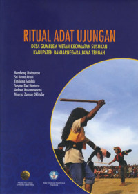 Ritual Adat Ujungan Desa Gumelem Wetan Kecamatan Susukan Kabupaten Banjarnegara Jawa Tengah