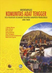 Inventarisasi Komunitas Adat Tengger Desa Ngadisari Kecamatan Sukapura Kabupaten Probolinggo Jawa Timur