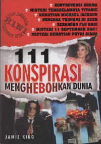 111 Konspirasi Menghebohkan Dunia