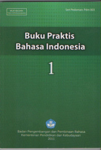 Buku Praktis Bahasa Indonesia Jilid 1