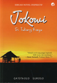 Jokowi: Si Tukang Kayu