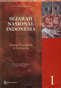 Sejarah Nasional Indonesia I Zaman Prasejarah di Indonesia