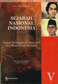 Sejarah Nasional Indonesia V Zaman Kebangkitan Nasional dan Masa Republik Indonesia (+- 1900-1942)